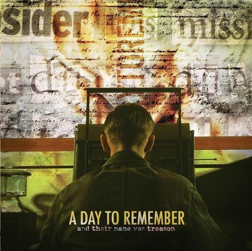 And Their Name Was Treason By A Day to Remember [Audio CD] A Day to Remember