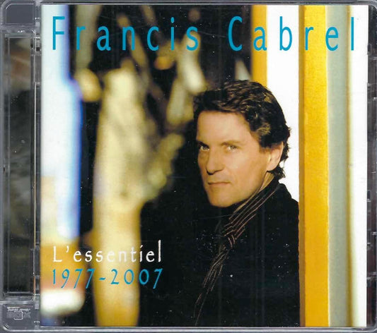 Essentiel 1997-2007 [Audio CD] Francis Cabrel