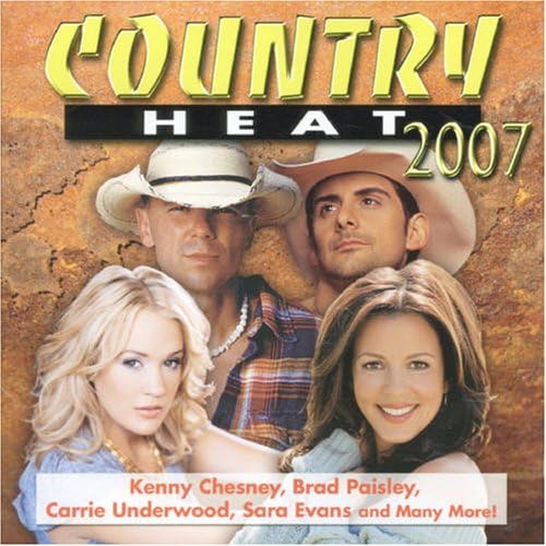 Country Heat 2007 [Audio CD] Various Artists