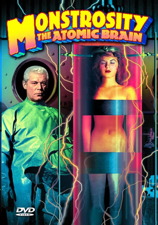 Monstrosity: The Atomic Brain [DVD]