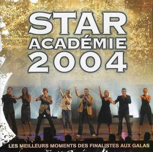 Star Academie 2024: Les Meuilleurs Moments Des Finalistes [Audio CD] Star Academie