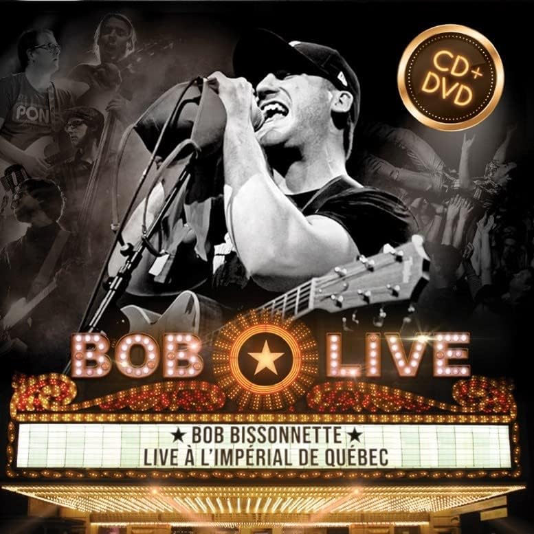 Live à l'Impérial de Québec [Audio CD] Bob Bissonnette