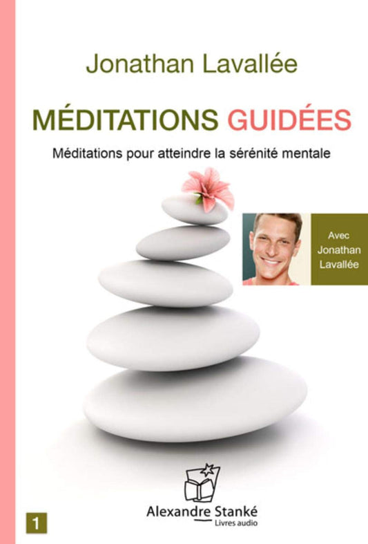 Méditations guidées: pour atteindre la sérénité mentale (CD audio) [Paperback] Lavallée, Jonathan