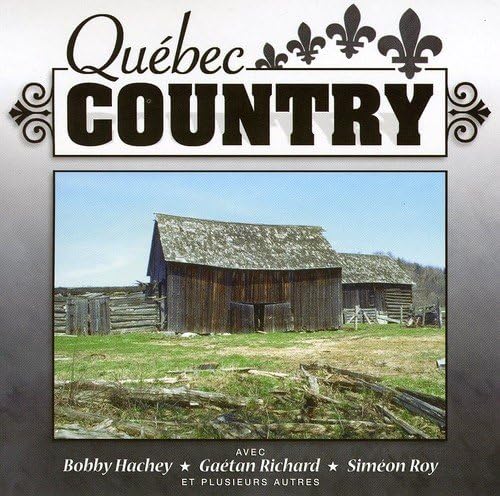 Quebec Country - Volume 7 [Audio CD] Artistes Variés