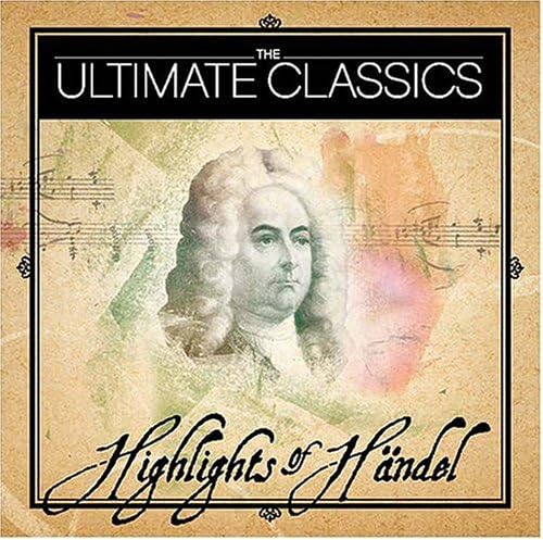 Highlights of Handel [Audio CD] Handel