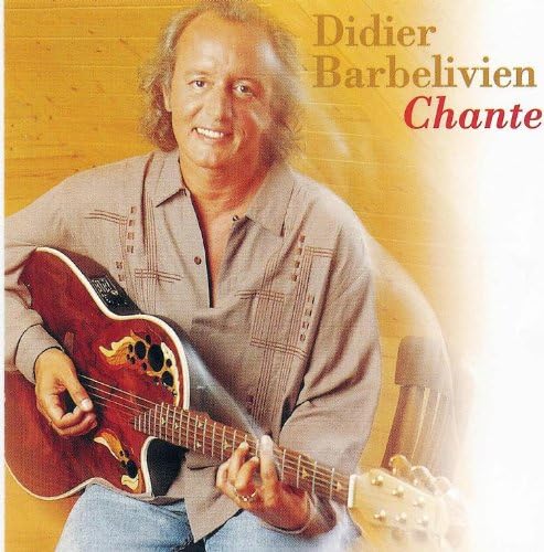 Chante [Audio CD] Didier Barbelivien