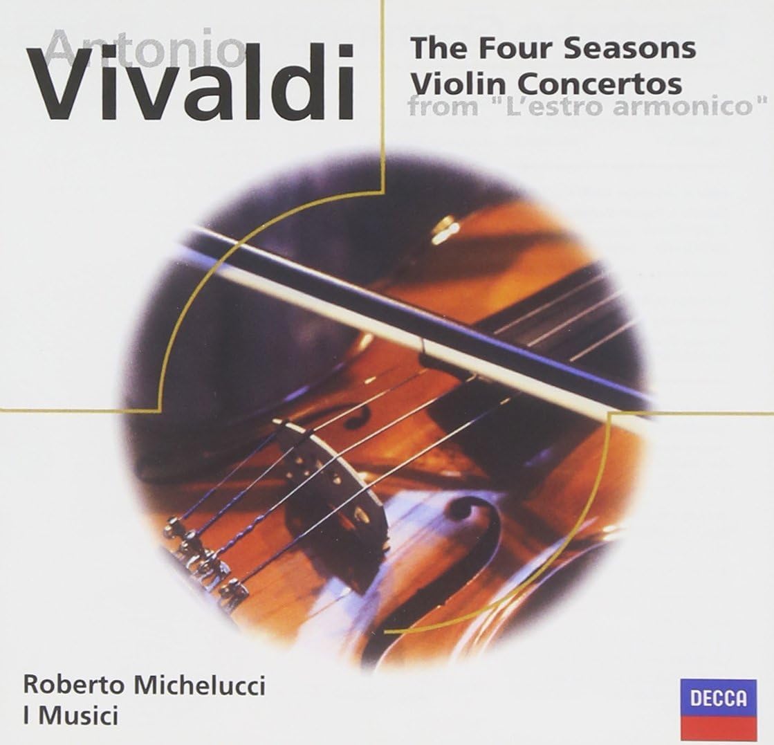 Antonio Vivaldi - The Four Season Violin Concertos from L'Estro Armonico [Audio CD] Roberto Michelucci