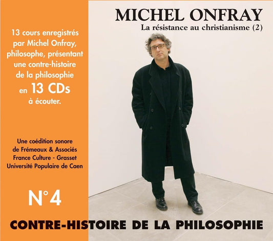 Vol. 4-Contre-Histoire de la Philosophie [Audio CD] Michel Onfray