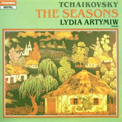Tchaikovsky: The Seasons  [Audio CD] Lydia Artymiw