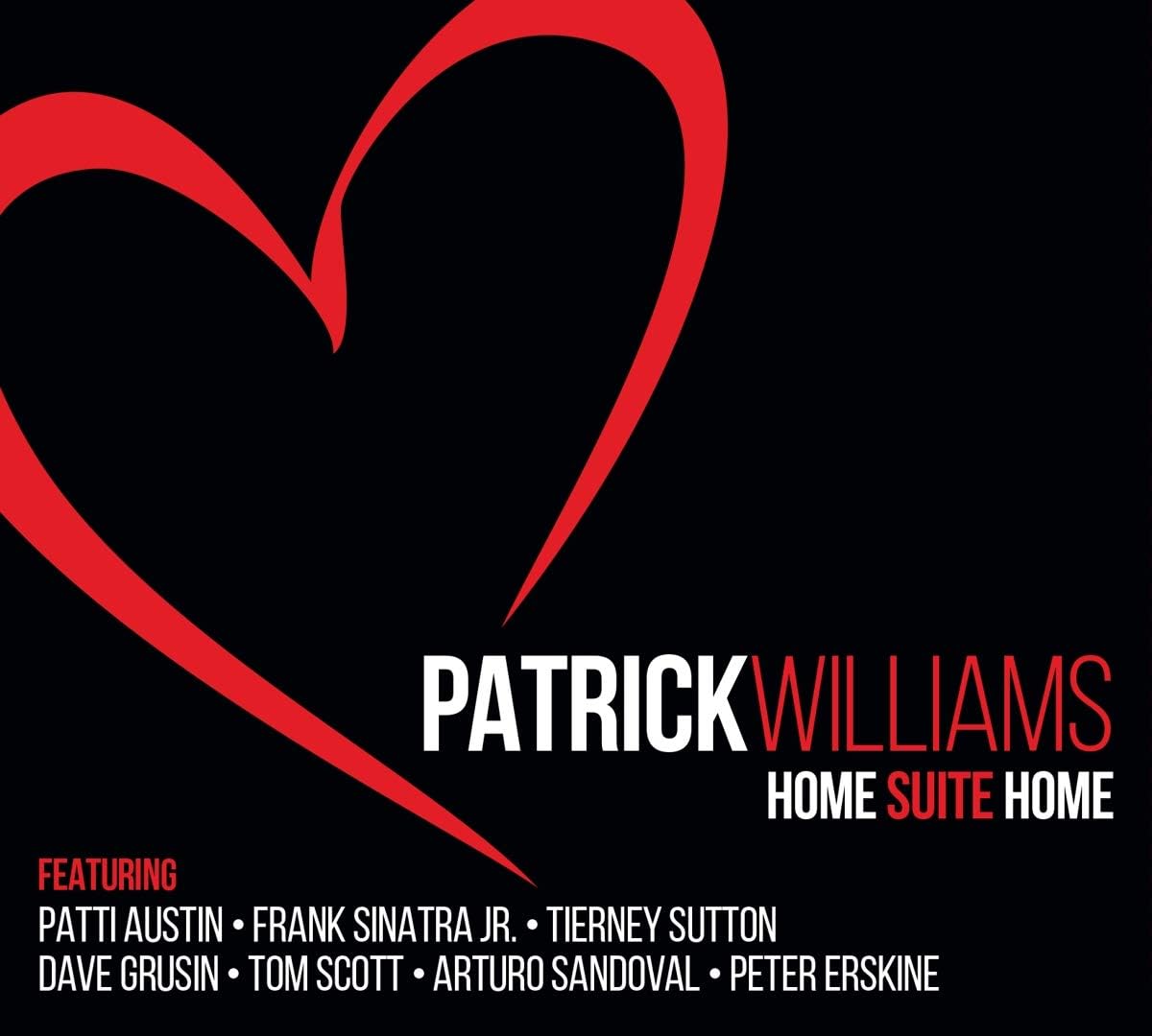Home Suite Home [Digipak] [Audio CD] Patrick Williams