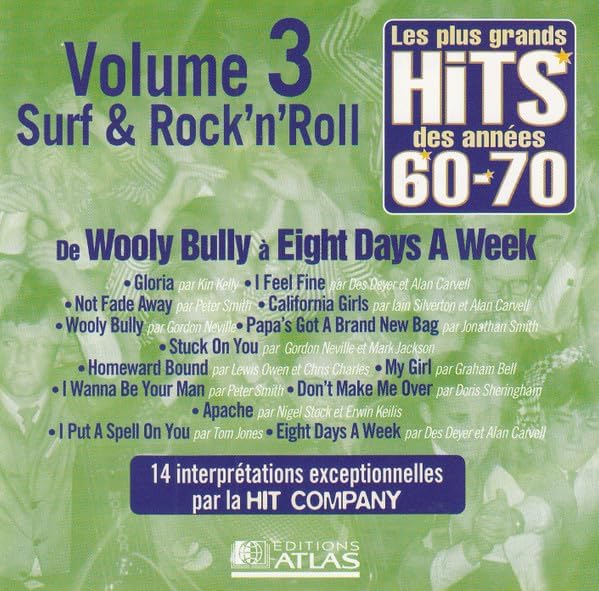 Les Plus Grands Hits Des Années 60-70 - Volume 3 - Surf & Rock 'n' Roll [Audio CD] Artistes Variés