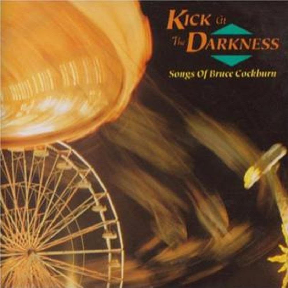 Songs of [Audio CD] Kick at the darkness