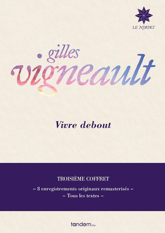 Vivre Debout: Troisieme Coffret [Audio CD] Gilles Vigneault