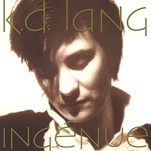 Ingenue [Audio CD] k.d. lang & the reclines