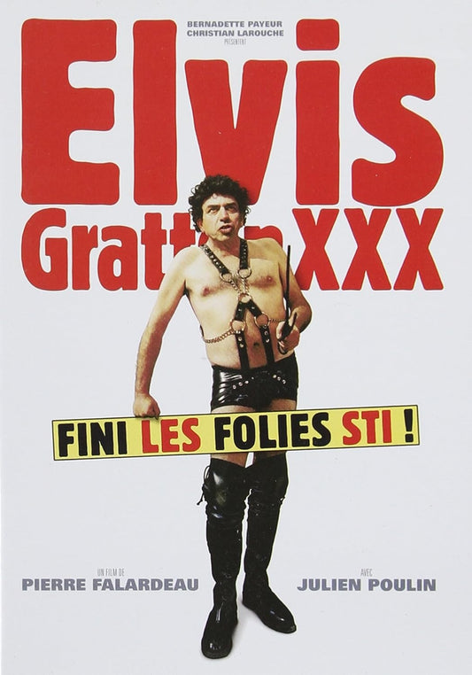 Elvis Gratton XXX: Fini les folies Sti! (Version française) [DVD Usagé Comme Neuf]