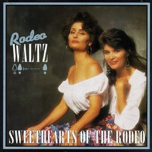 Rodeo Waltz [Audio CD] Sweethearts of the Rodeo