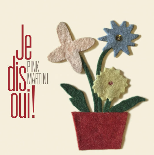 Je Dis Oui! [Audio CD] Pink Martini