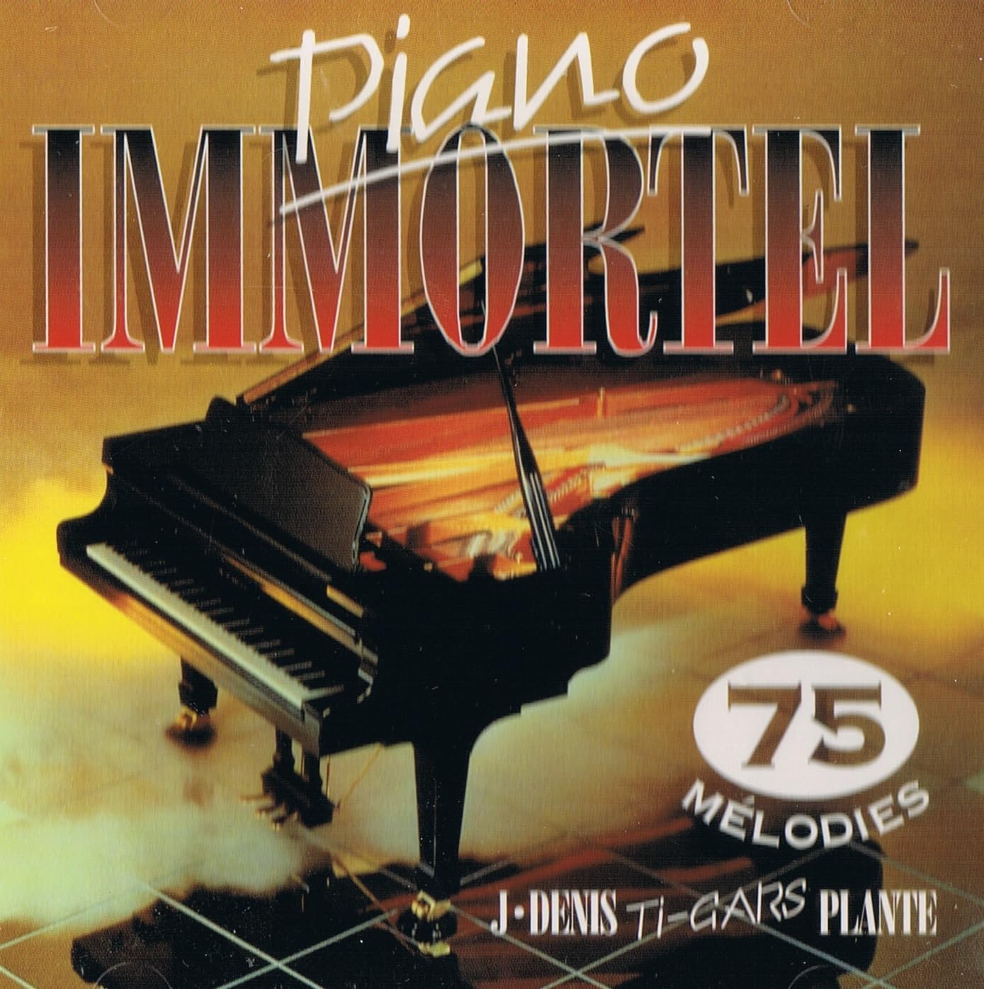 Piano Immortel - 75 Mélodies en 9 Pistes, Pot-Pourri (Medley) [Audio CD] Jean-Denis Plante