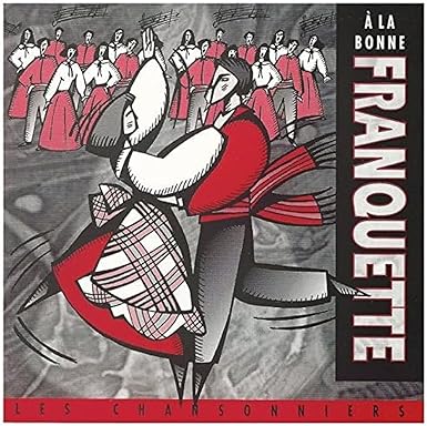 A La Bonne Franquette [Audio CD] Les Chansonniers