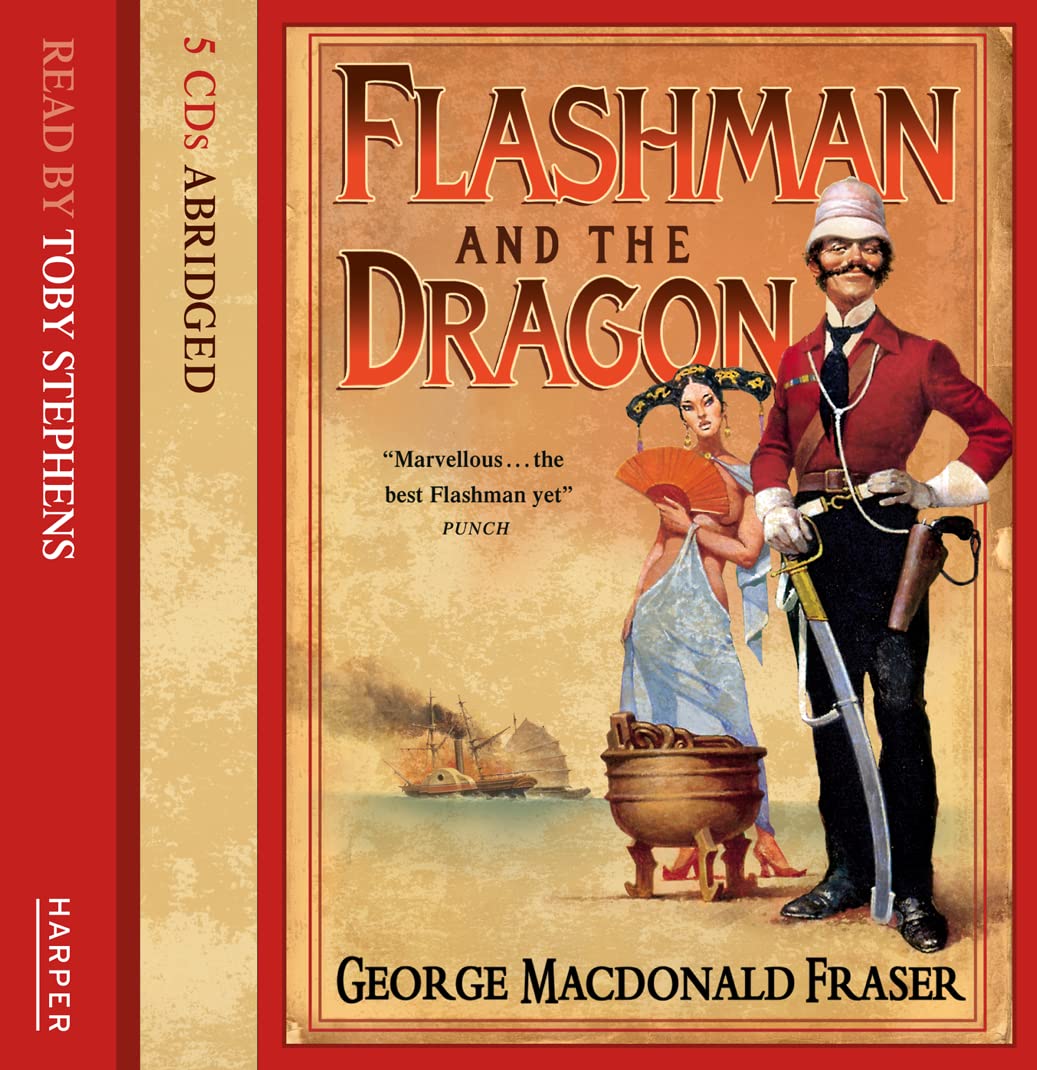 Flashman And The Dragon [Audio CD] George Fraser
