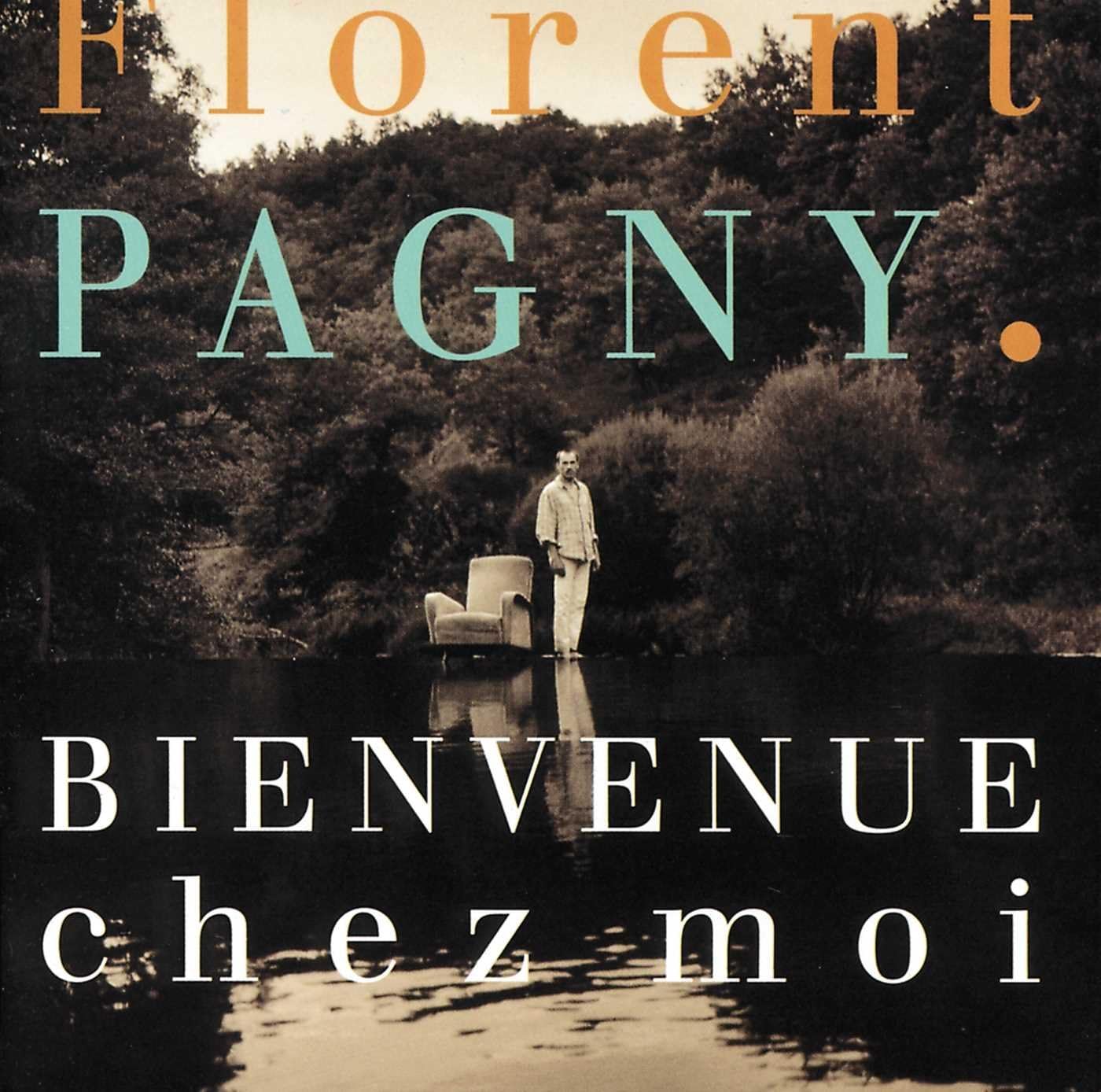 Bienvenue Chez Moi [Audio CD] Florent Pagny