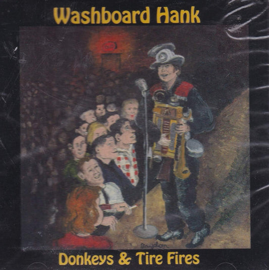 Donkeys & Tire Fires [Audio CD] Washboard Hank