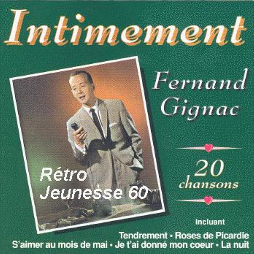 Intimement, 20 Chansons [Audio CD] Fernand Gignac