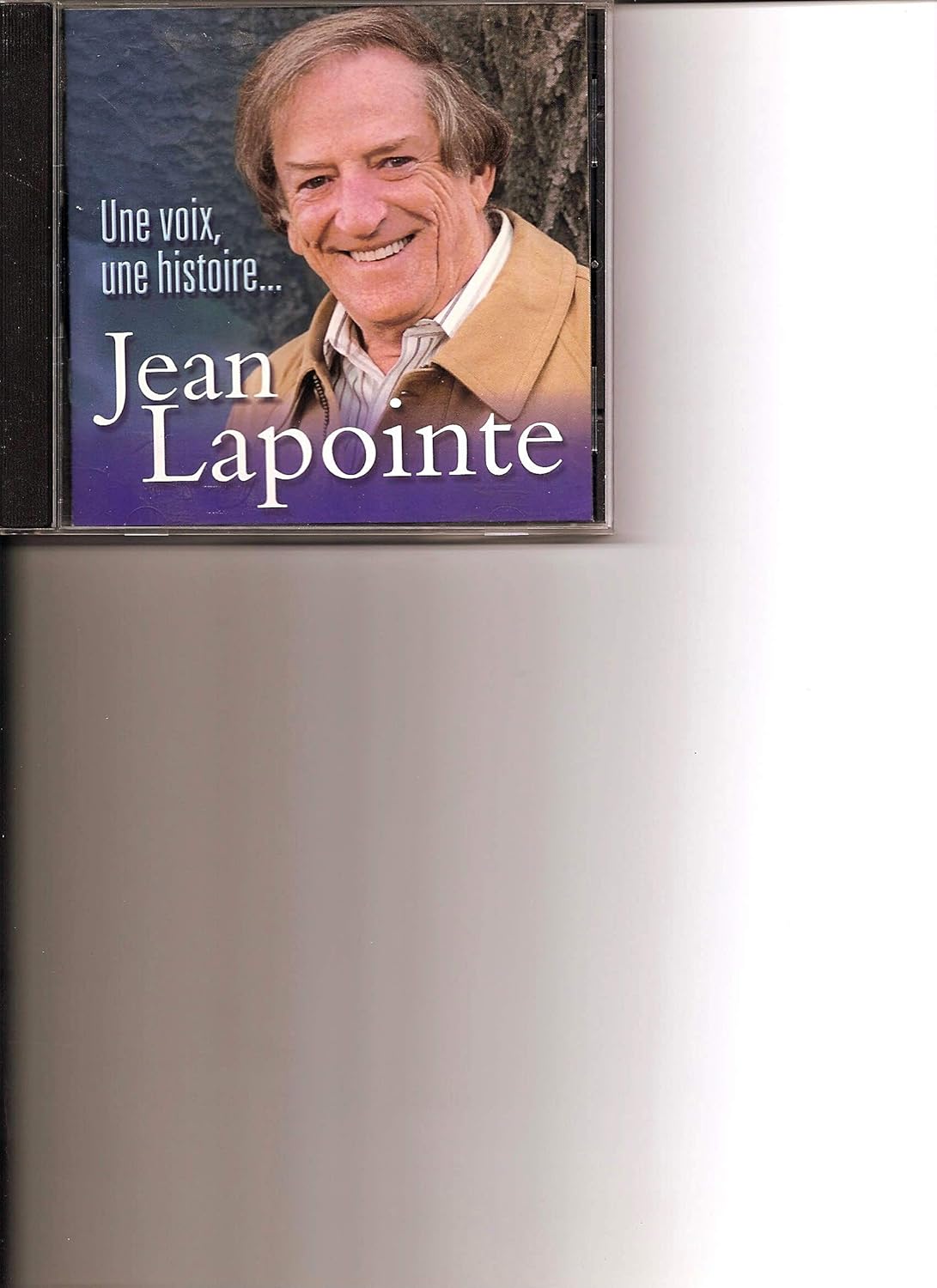LAPOINTE;JEAN - UNE VOIX UNE HISTOIRE... [Audio CD] LAPOINTE;JEAN