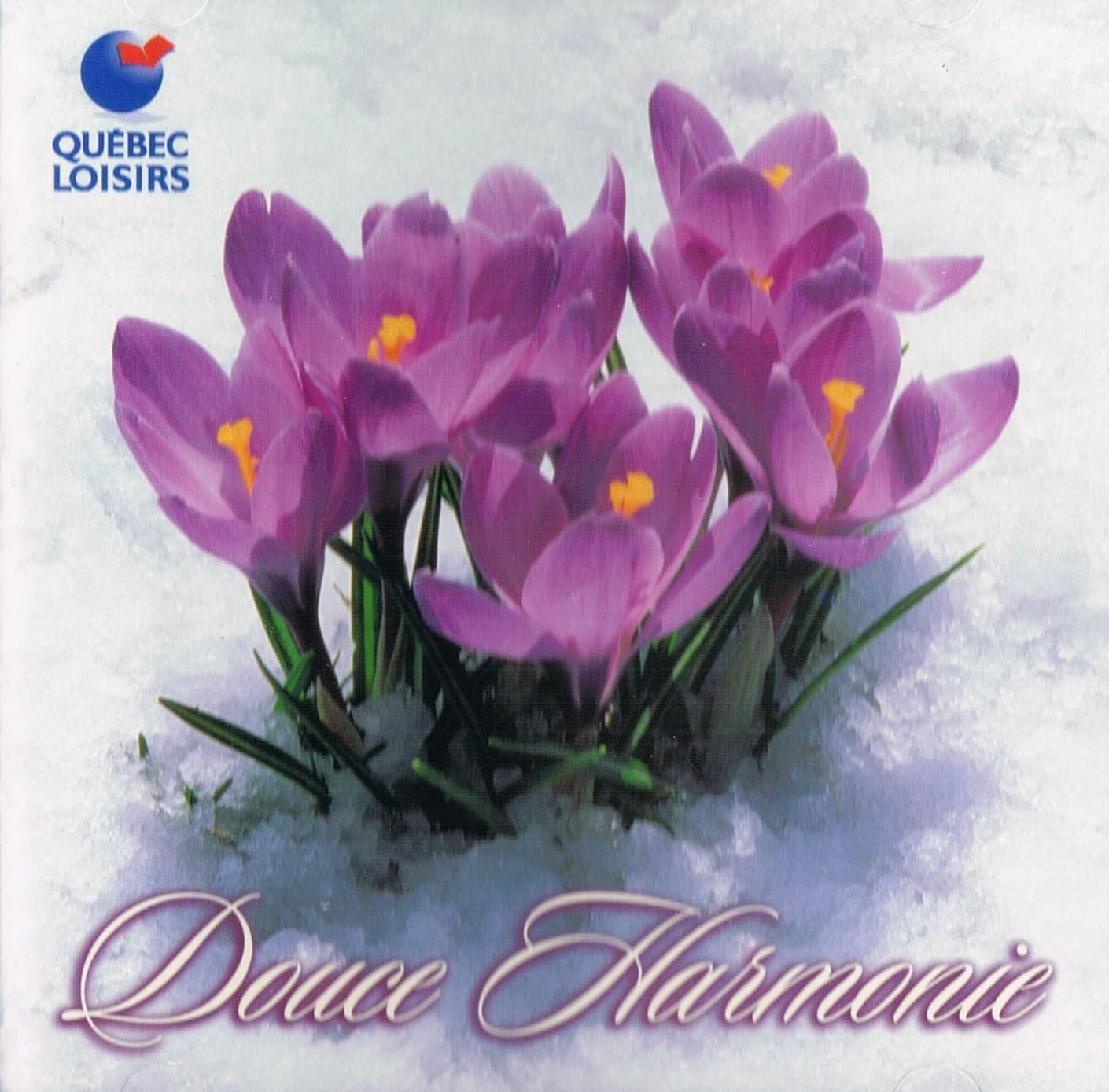Quebec loisirs - Douce Harmonie par Dan Gibson [Audio CD] Dan Gibson