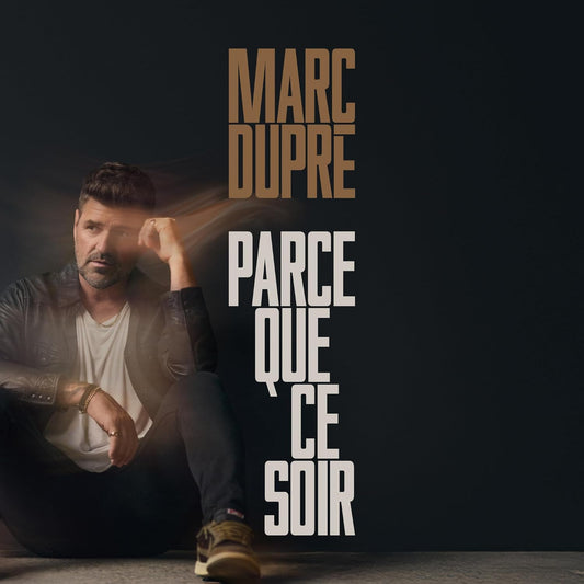 Parce Que Ce Soir [Audio CD] Marc Dupre