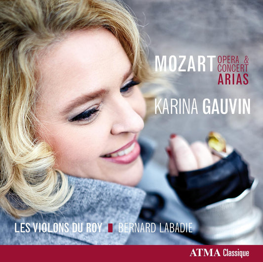 Mozart: Concert & Opera Arias [Audio CD] Gauvin; Les Violons du Rou and Labadie