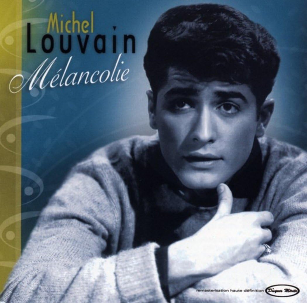 Melancolie [Audio CD] Michel Louvain