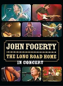 John Fogerty - The Long Road Home: In Concert [DVD]