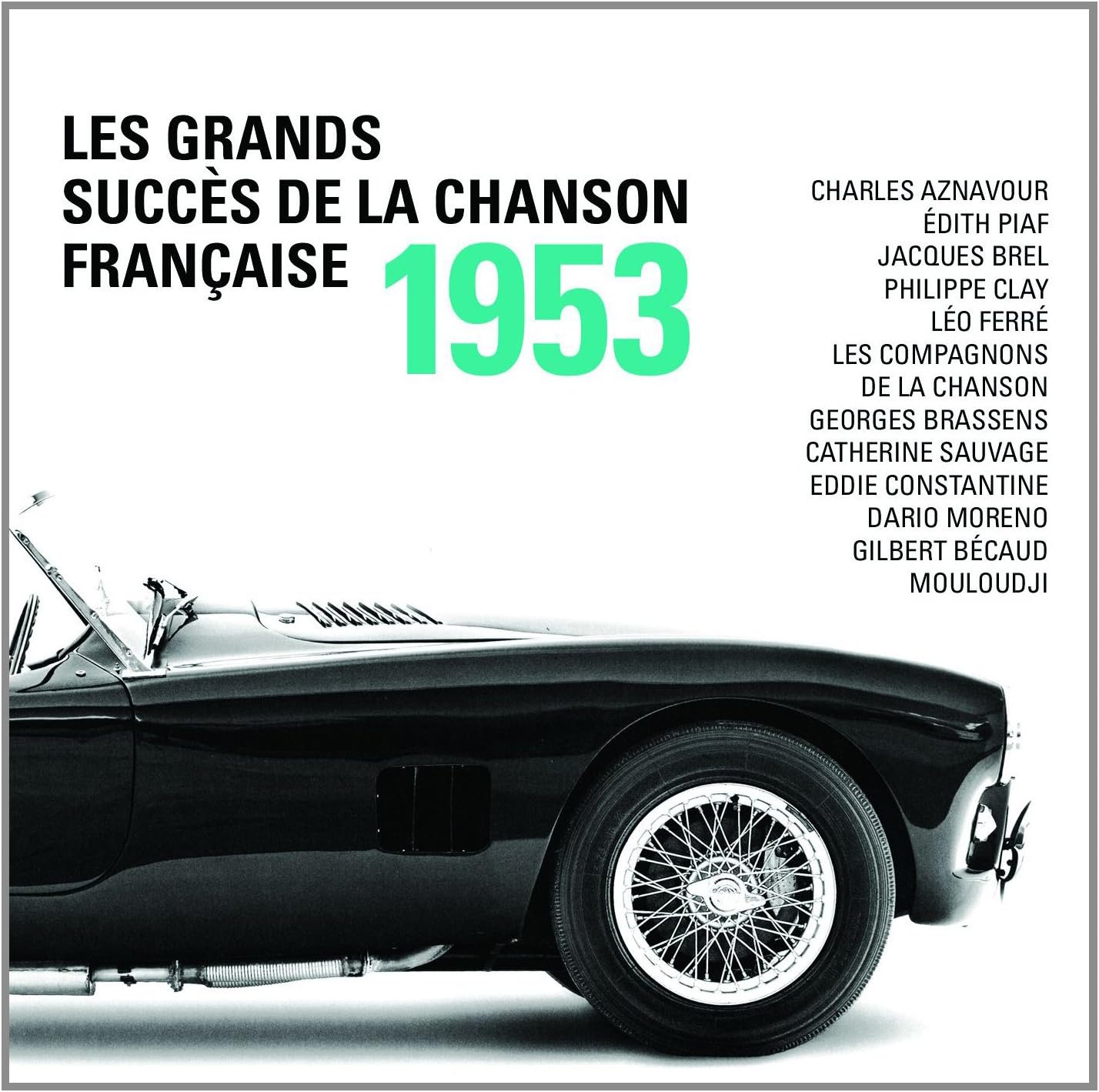 Les Grands Succes de la Chanson Francaise 1953 [Audio CD] Artistes variés