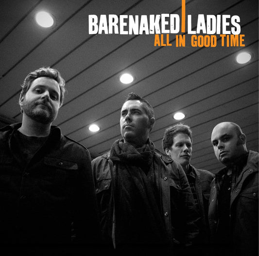 All In Good Time [Audio CD] BARENAKED LADIES
