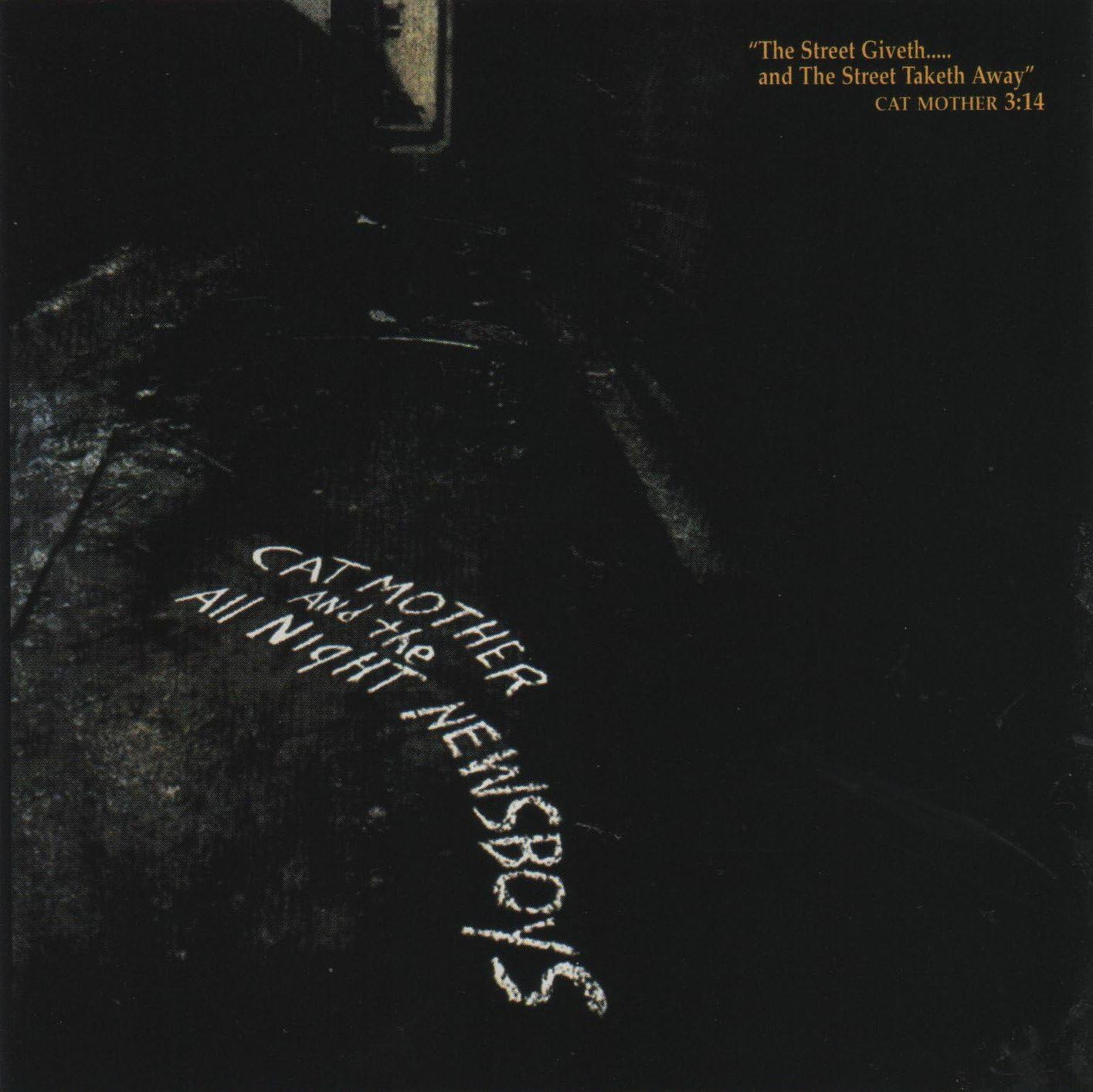 Street Giveth & Street Taketh Away [Audio CD] Cat Mother/ All Newsboys