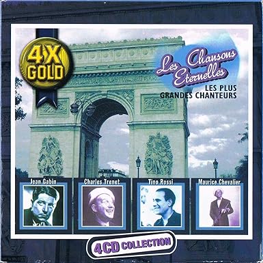 Les Chansons Eternelles avec Les Plus Grands Chanteurs / Jean Gabin, Charles Trenet, Tino Rossi, Maurice Chevalier [Audio CD] Jean Gabin, Charles Trenet, Tino Rossi, Maurice Chevalier and Variés