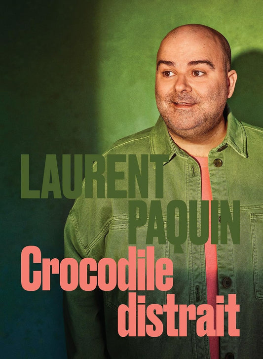 Crocodile Distrait [DVD] Laurent Paquin