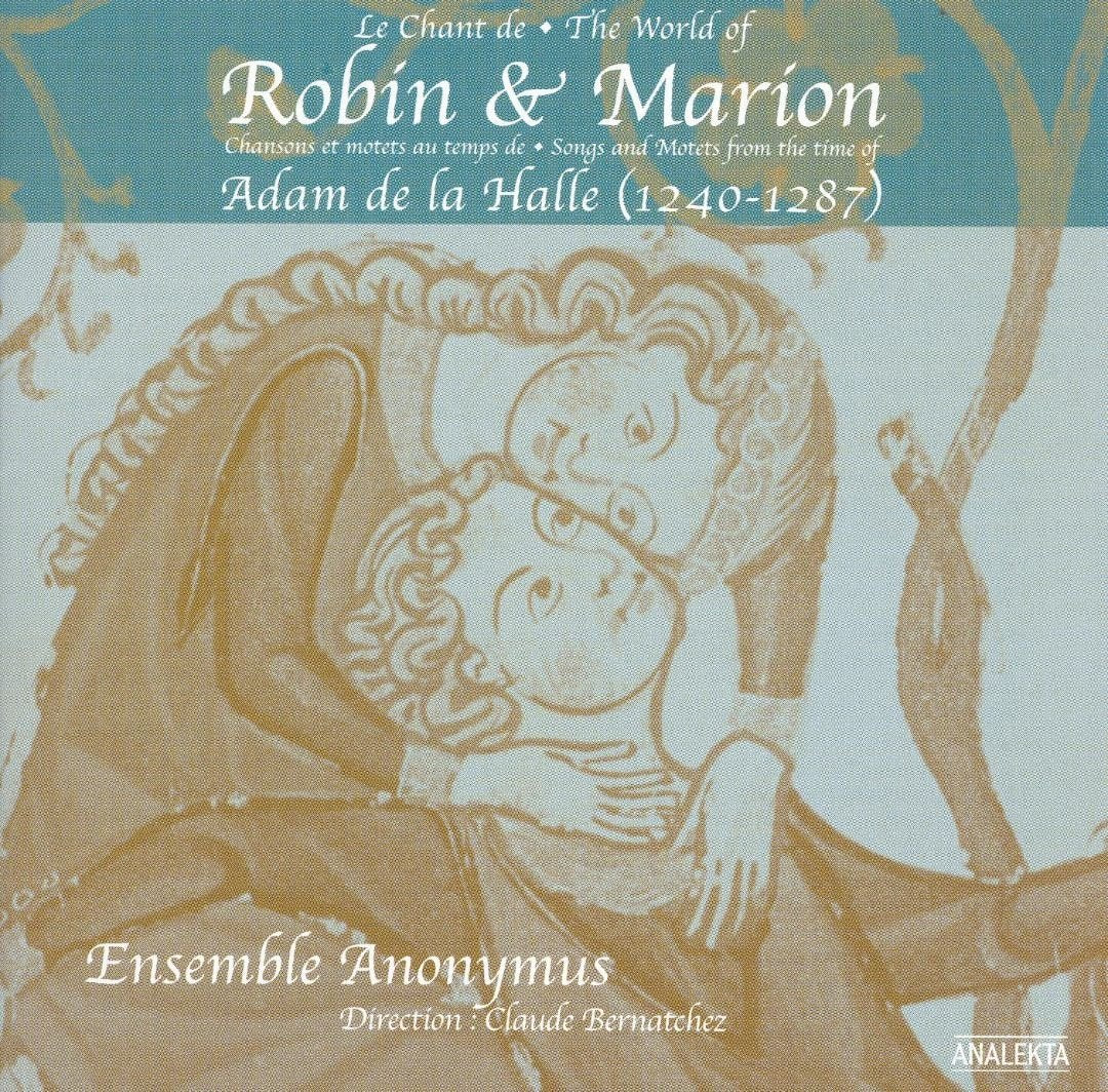 World Of Robin & Marion Songs & Motets From The Time Of Adam De La Halle (1240-1287) [Audio CD] Anonymous
