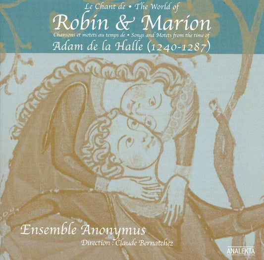 World Of Robin & Marion Songs & Motets From The Time Of Adam De La Halle (1240-1287) [Audio CD] Anonymous