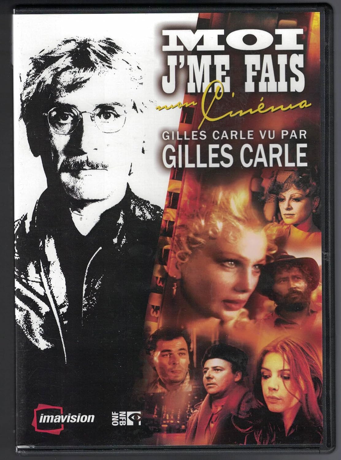 Moi J'Me Fais Mon Cinema: Gilles Carle (Version française) [DVD]