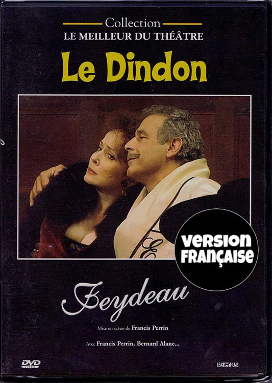 Collection Le Meilleur du Théâtre: Georges Feydeau: Le Dindon (French ONLY Version - NO English Options) 2003 (Cover French) Régie au Québec [DVD]