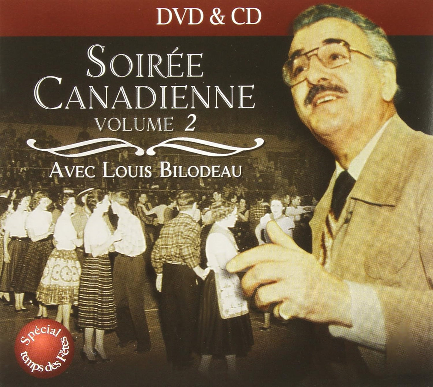 La Soirée Canadienne Vol. 2[DVD] Artistes variés