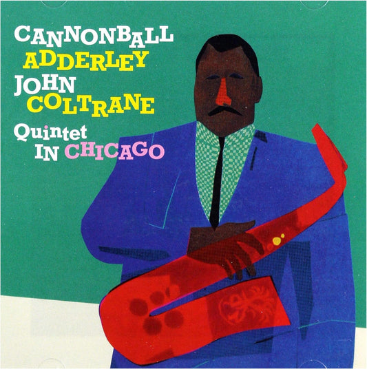 Quintet In Chicago [Audio CD] Cannonball Adderley & John Coltrane