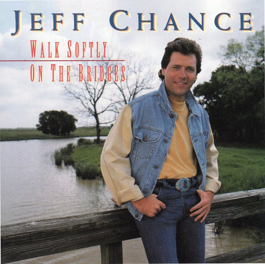 Walk Softly on the Bridges [Audio CD] Jeff Chance