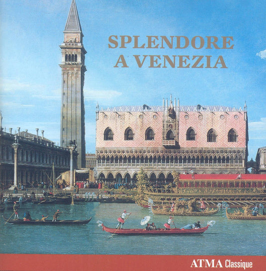 Splendore a Venezia [Audio CD] Gabrieli, A.; Bassano; Picchi; Gabrieli, G.; Monteverdi; Marcello and Various