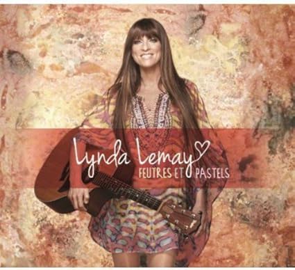 Feutres et pastels [Audio CD] Lynda Lemay