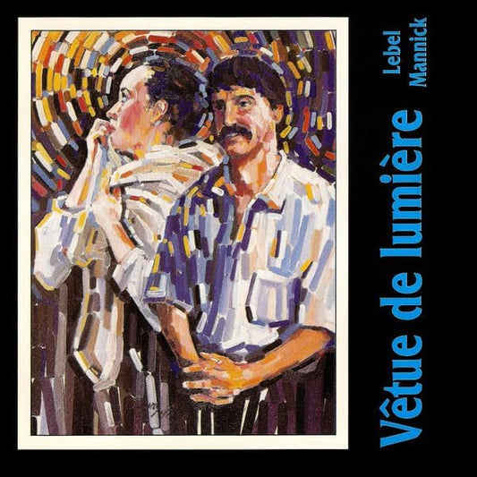 Vetue de Lumiere avec Robert Lebel & Mannick [audioCD] Robert Lebel