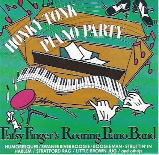 Honky Tonk Piano Party [Audio CD] Fatsy Finger's Roaring Piano Band