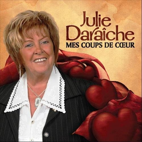Mes Coups de Coeur [audioCD] Julie Daraiche